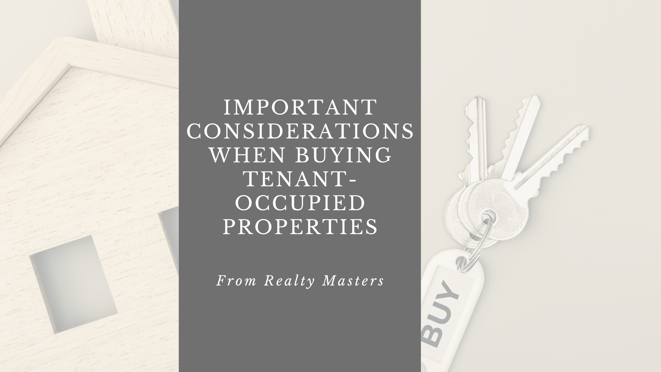 Important Considerations when Buying Tenant-Occupied Properties